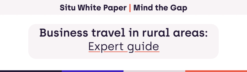 Blog title, 'Business travel in rural areas: Expert guide'