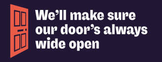 We'll make sure our door's always wide open with door open image